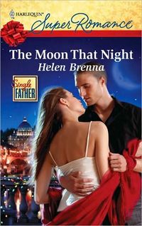 The Moon That Night by Helen Brenna