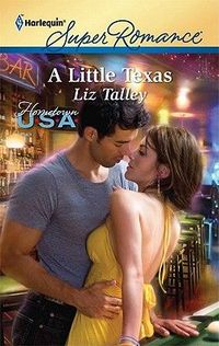 A Little Texas by Liz Talley