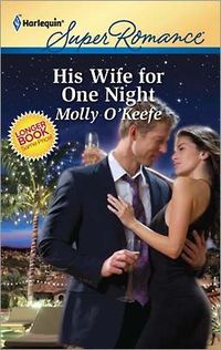 His Wife for One Night by Molly O'Keefe