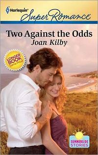 Two Against the Odds by Joan Kilby
