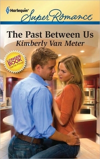 Excerpt of The Past Between Us by Kimberly Van Meter