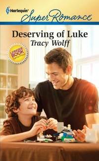 Deserving of Luke by Tracy Wolff