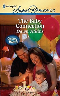 The Baby Connection by Dawn Atkins