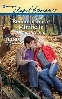 Redemption At Mirabelle by Helen Brenna