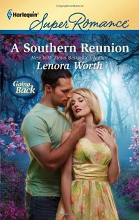 A Southern Reunion by Lenora Worth