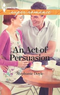 An Act of Persuasion by Stephanie Doyle