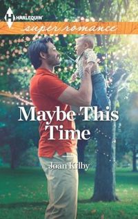 Maybe This Time by Joan Kilby