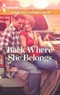 Back Where She Belongs by Dawn Atkins
