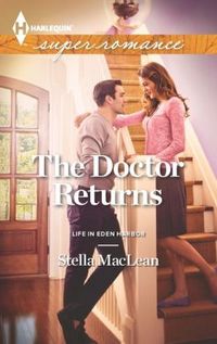 The Doctor Returns by Stella MacLean