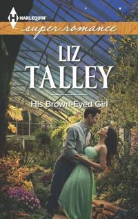 His Brown-Eyed Girl by Liz Talley