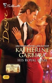 His Royal Prize by Katherine Garbera