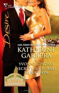 Secrets, Lies...and Seduction by Katherine Garbera