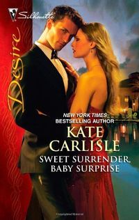 Sweet Surrender, Baby Surprise by Kate Carlisle