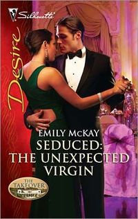 Seduced: The Unexpected Virgin by Emily McKay