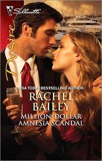 Million-Dollar Amnesia Scandal by Rachel Bailey