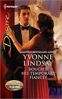 Bought: His Temporary Fianc by Yvonne Lindsay