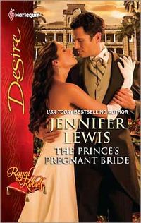 The Prince's Pregnant Bride by Jennifer Lewis