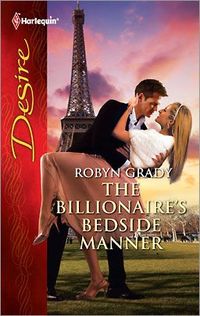 The Billionaire's Bedside Manner by Robyn Grady