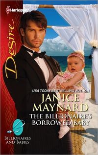The Billionaire's Borrowed Baby by Janice Maynard