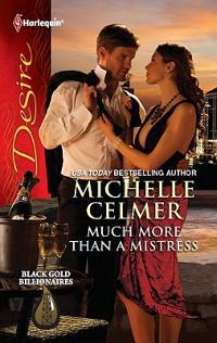 Much More Than A Mistress by Michelle Celmer