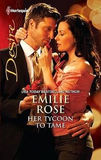 Her Tycoon To Tame by Emilie Rose