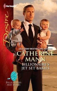 Billionaire's Jet Set Babies by Catherine Mann