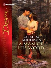 A Man of His Word by Sarah M. Anderson