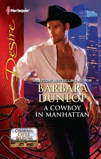 A Cowboy in Manhattan by Barbara Dunlop