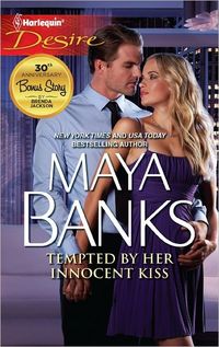 Tempted by her Innocent Kiss by Maya Banks