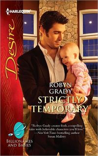 Excerpt of Strictly Temporary by Robyn Grady