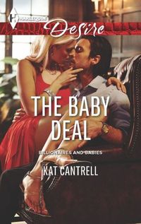 The Baby Deal by Kat Cantrell