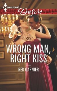 Wrong Man, Right Kiss by Red Garnier