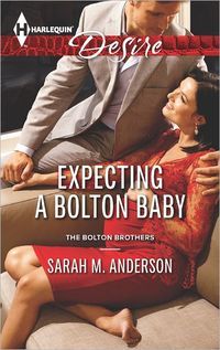 Expecting a Bolton Baby by Sarah M. Anderson