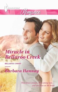 Miracle in Bellaroo Creek by Barbara Hannay