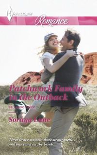 Patchwork Family In The Outback by Soraya Lane