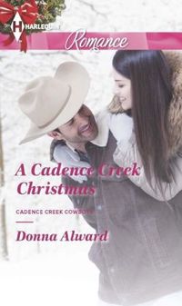 A Cadence Creek Christmas by Donna Alward