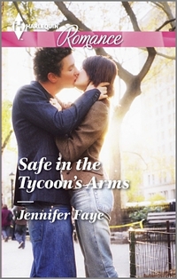 Safe in the Tycoon's Arms by Jennifer Faye