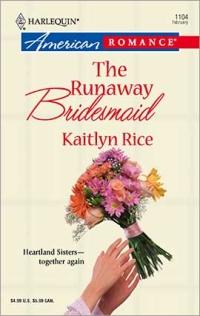 Excerpt of The Runaway Bridesmaid by Kaitlyn Rice