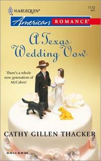 Excerpt of A Texas Wedding Vow by Cathy Gillen Thacker