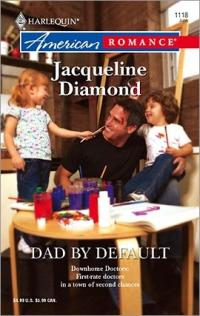 Dad by Default by Jacqueline Diamond