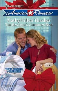 The Rancher's Christmas Baby by Cathy Thacker