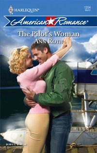 The Pilot's Woman by Ann Roth
