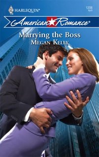 Marrying The Boss by Megan Kelly