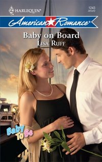 Baby On Board by Lisa Ruff