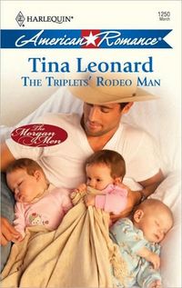 The Triplets' Rodeo Man by Tina Leonard