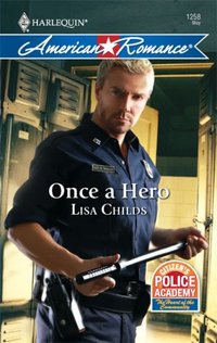 Once A Hero by Lisa Childs