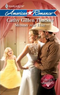 Mommy For Hire by Cathy Gillen Thacker