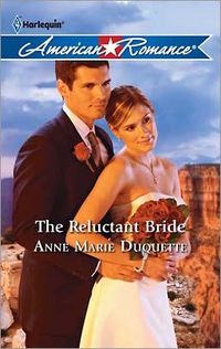 The Reluctant Bride by Anne Marie Duquette