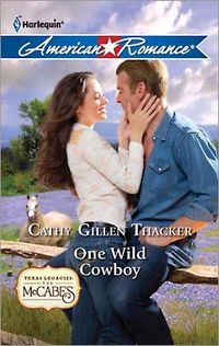One Wild Cowboy by Cathy Gillen Thacker