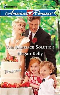 The Marriage Solution by Megan Kelly